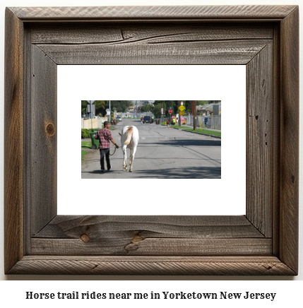 horse trail rides near me in Yorketown, New Jersey